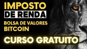 Curso - Imposto de renda na Bolsa de Valores e Criptoativos - Bitcoin